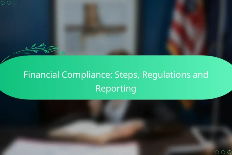 Finanční shoda: Kroky, předpisy a hlášení