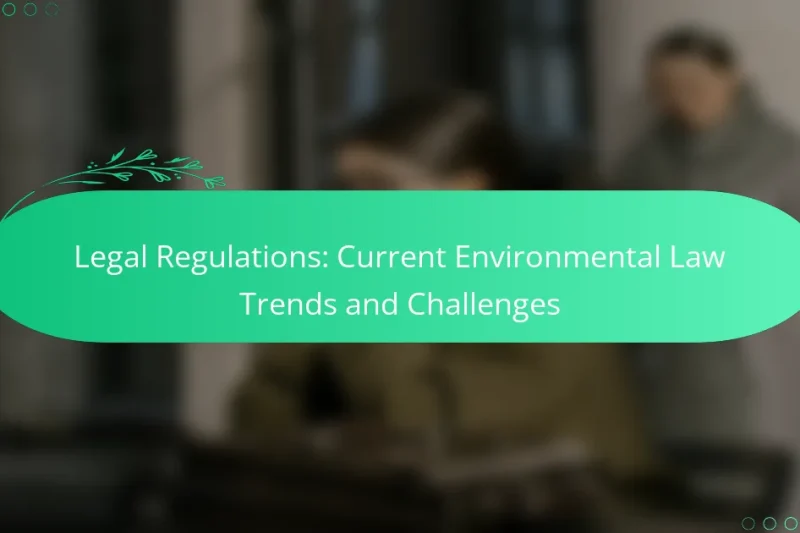 Právní Předpisy: Aktuální Trendy a Výzvy v Ochranně Životního Prostředí