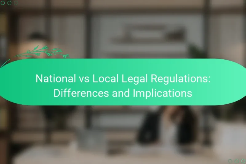 Národní vs Místní Právní Předpisy: Rozdíly a Důsledky