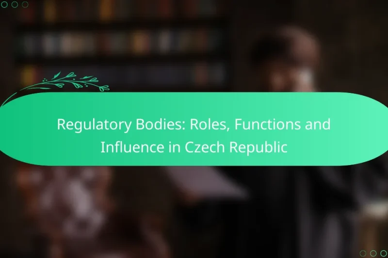 Regulační Orgány: Role, Funkce a Vliv v České Republice