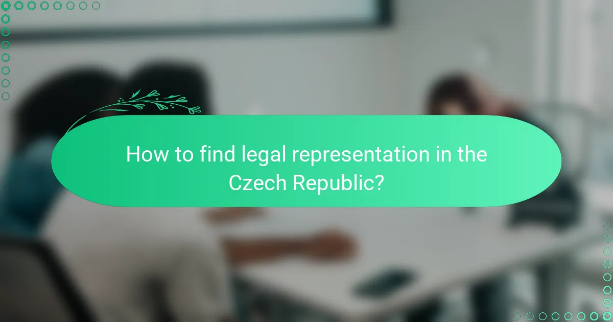How to find legal representation in the Czech Republic?